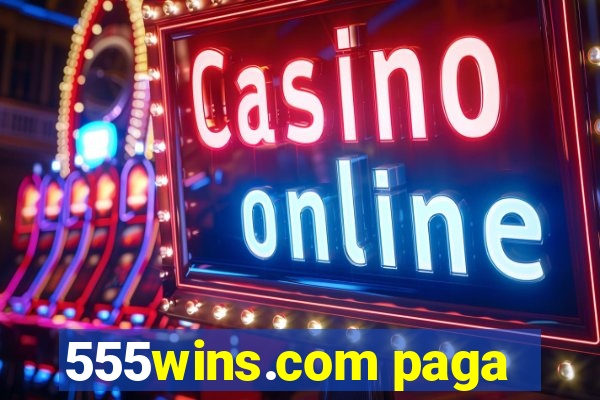 555wins.com paga