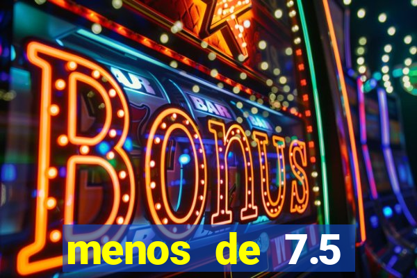 menos de 7.5 escanteios o que significa