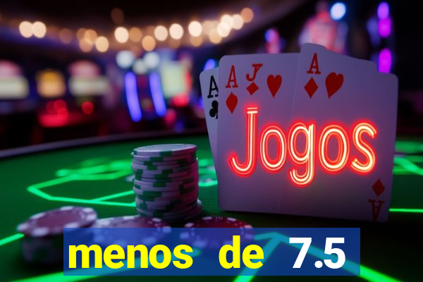 menos de 7.5 escanteios o que significa