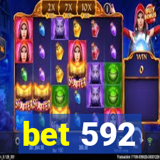 bet 592