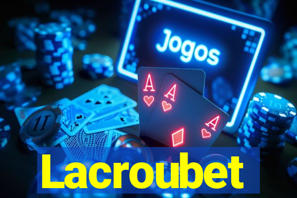 Lacroubet