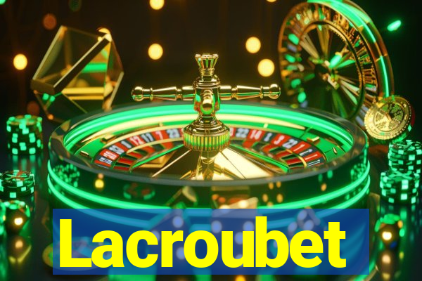 Lacroubet