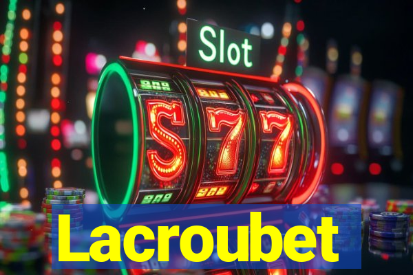 Lacroubet