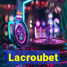 Lacroubet