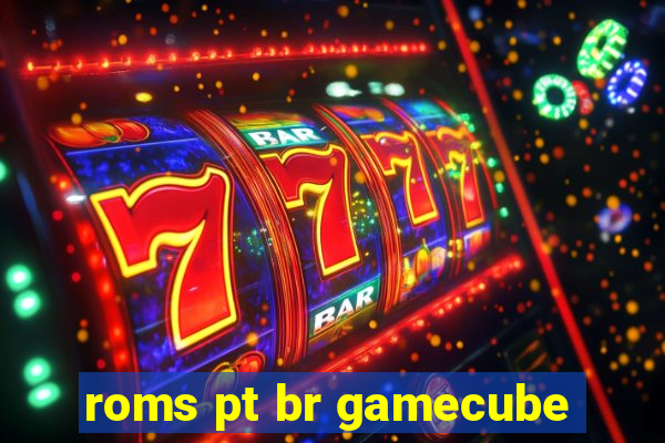 roms pt br gamecube