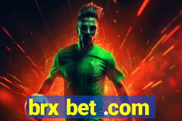 brx bet .com