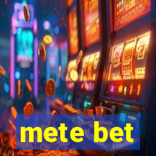 mete bet