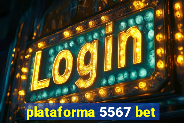 plataforma 5567 bet