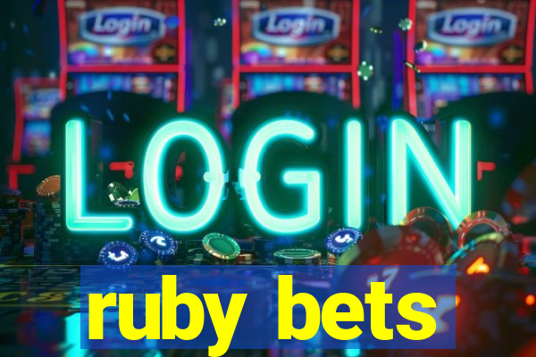 ruby bets