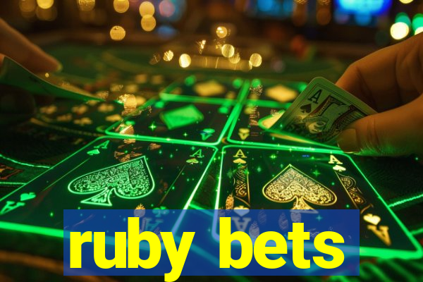 ruby bets