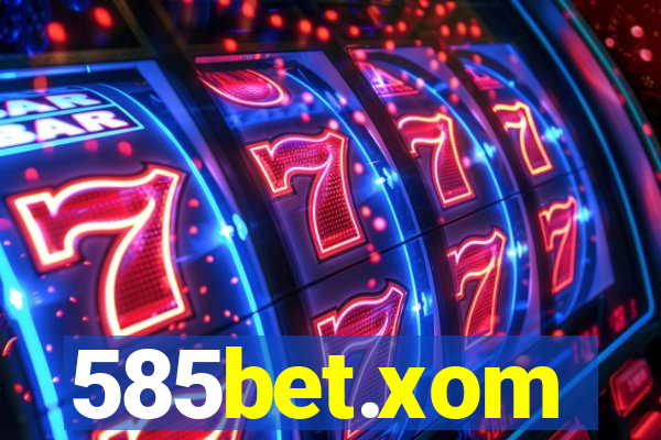 585bet.xom