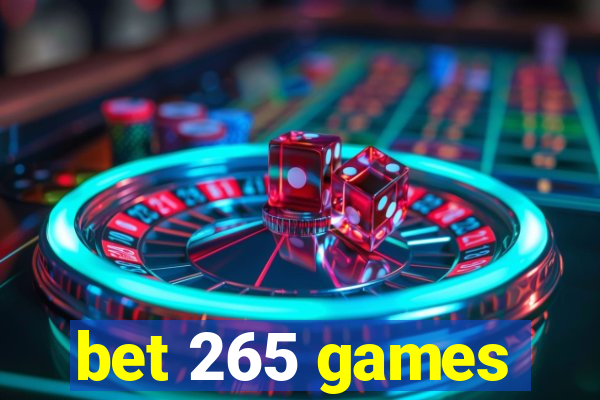 bet 265 games