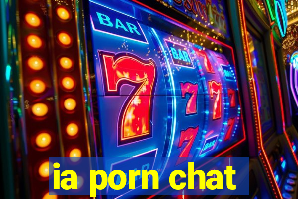 ia porn chat