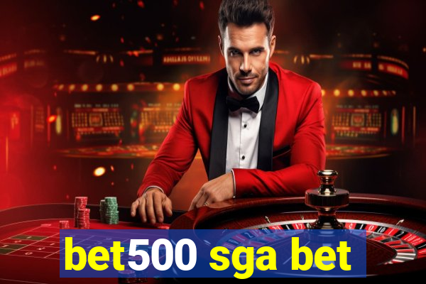 bet500 sga bet