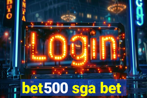 bet500 sga bet