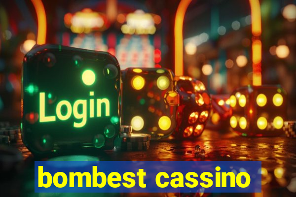 bombest cassino