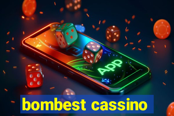 bombest cassino