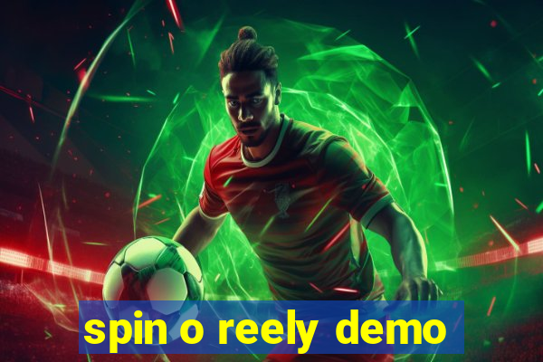 spin o reely demo