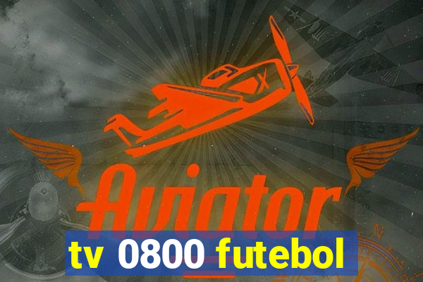 tv 0800 futebol