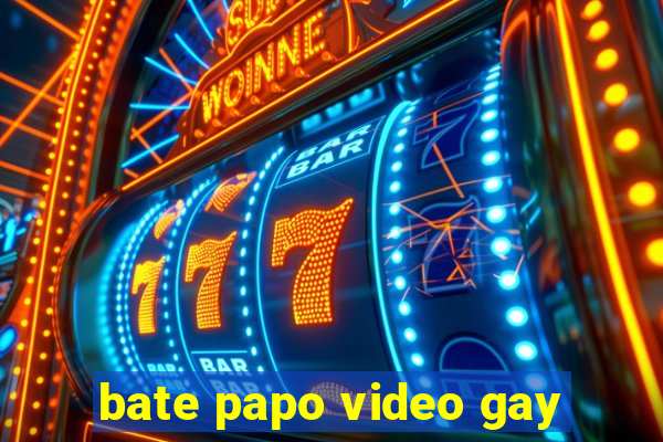 bate papo video gay