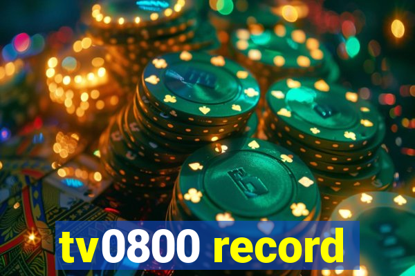 tv0800 record