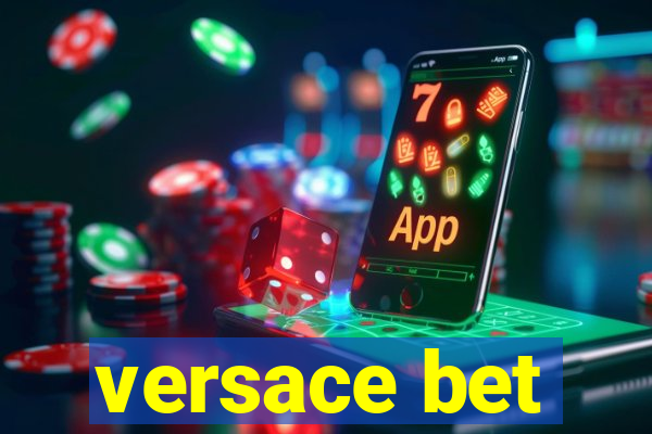 versace bet