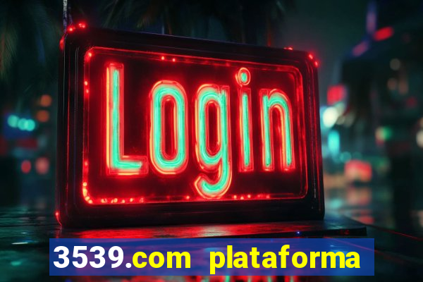 3539.com plataforma de jogos