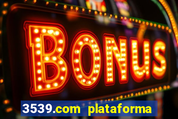 3539.com plataforma de jogos