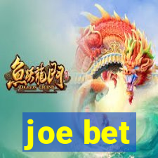 joe bet