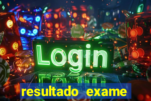 resultado exame eliel figueiredo