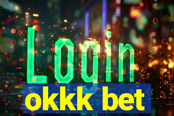 okkk bet