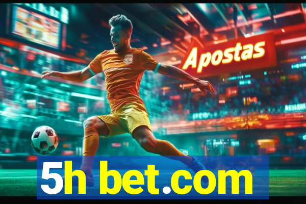 5h bet.com