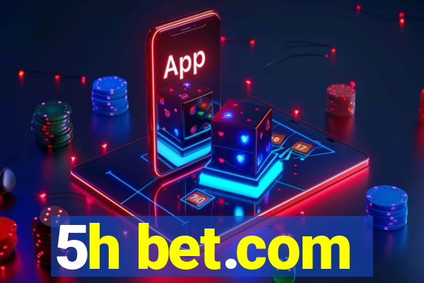 5h bet.com