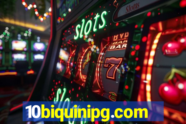 10biquinipg.com