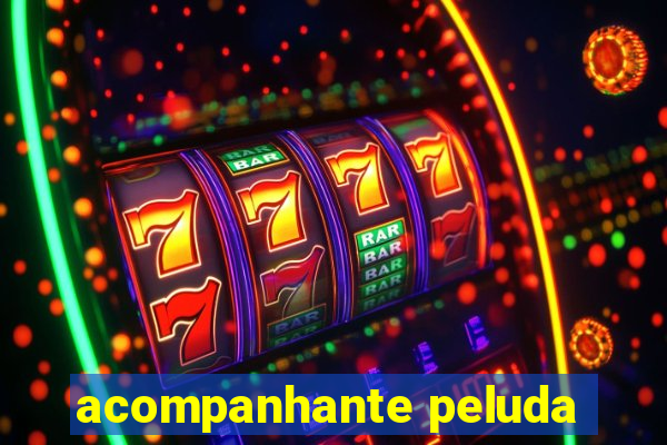 acompanhante peluda