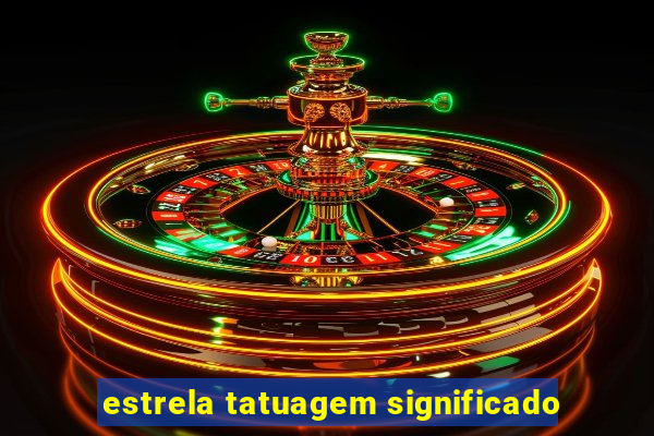 estrela tatuagem significado