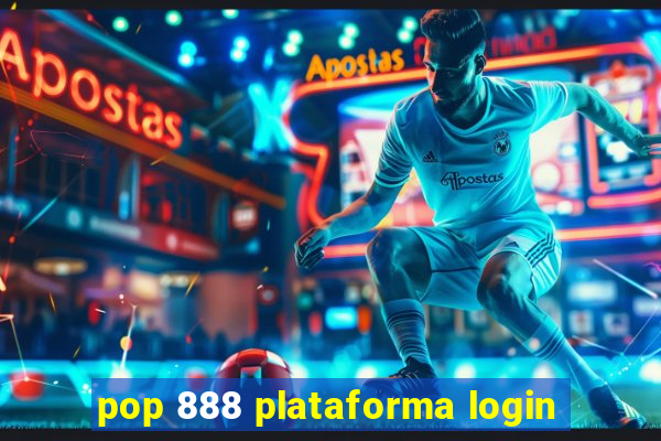 pop 888 plataforma login