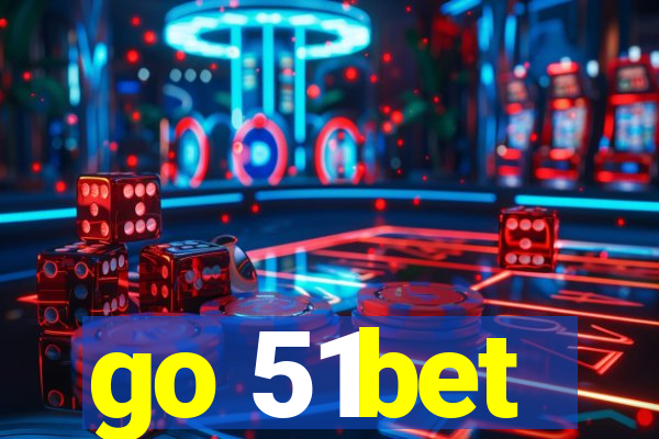 go 51bet