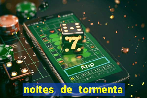 noites de tormenta filme completo dublado