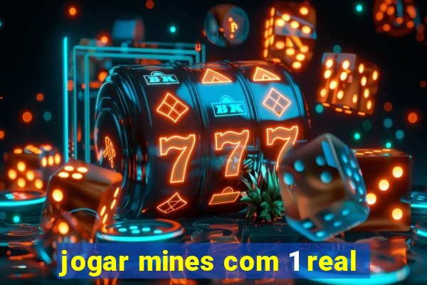 jogar mines com 1 real