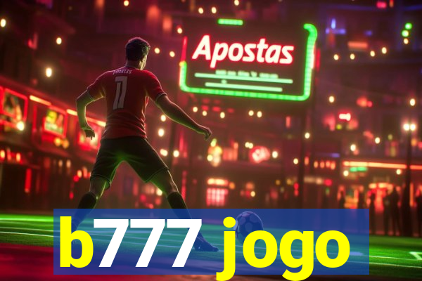 b777 jogo