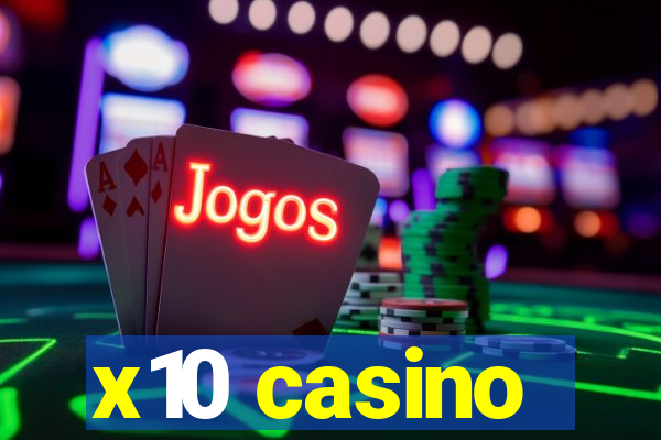 x10 casino