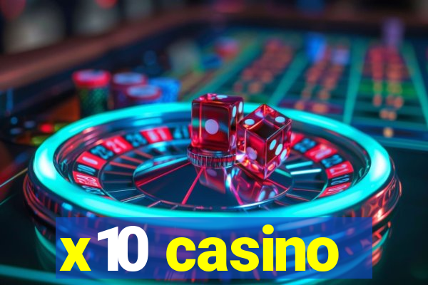 x10 casino