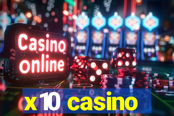 x10 casino