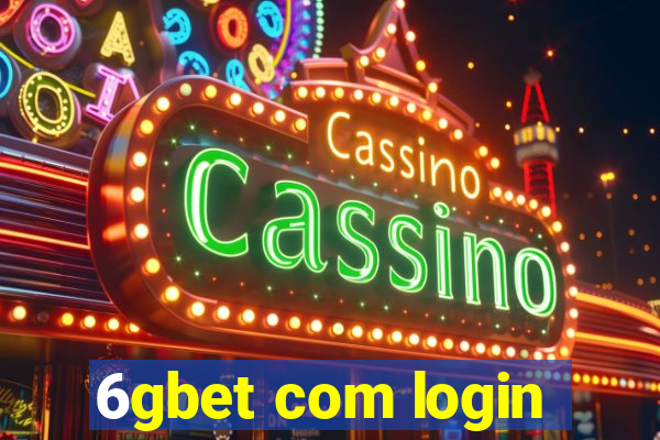 6gbet com login