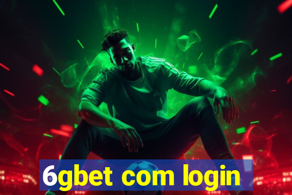 6gbet com login