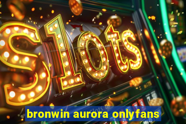bronwin aurora onlyfans