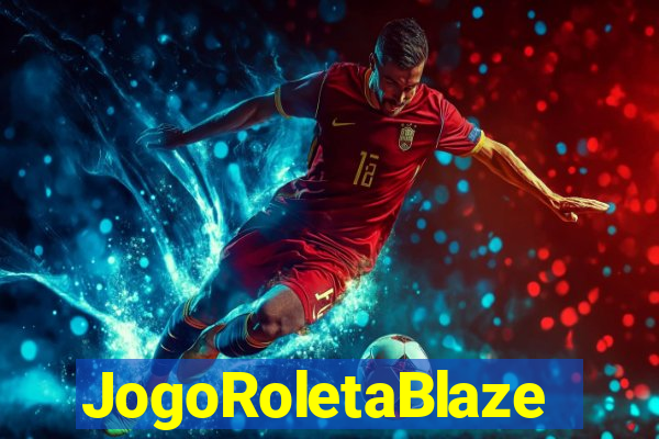 JogoRoletaBlaze