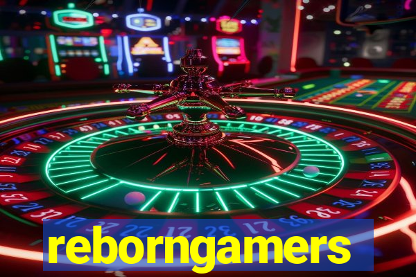 reborngamers