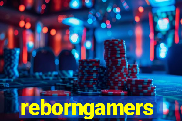 reborngamers